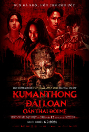 KUMANTHONG ĐÀI LOAN: OÁN THAI ĐÒI MẸ 